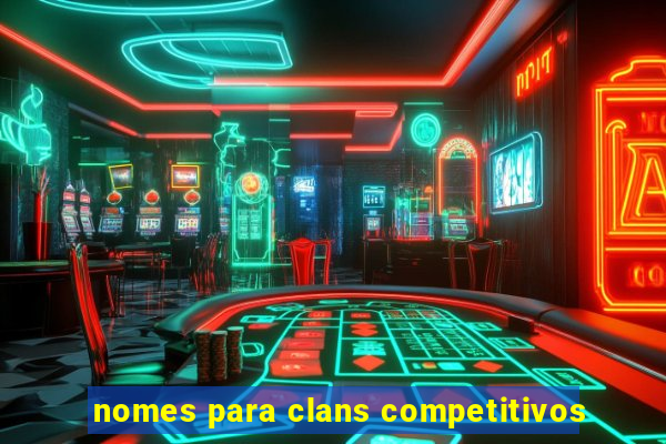 nomes para clans competitivos